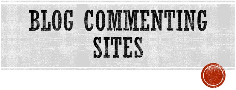 Top Blog Commenting Sites List 2019